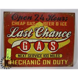 LAST CHANCE GAS METAL SIGN 12 X 16.