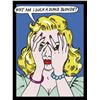 Image 1 : Tee Buzz- Offset Lithograph "Why am I Such a Dumb Blonde?"