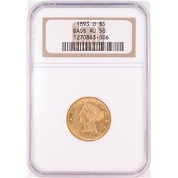 1893-O $5 Liberty Half Eagle Gold Coin NGC AU58 Bass Collection