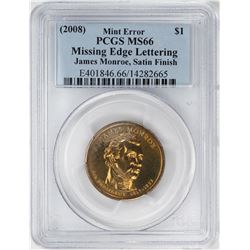 2008 $1 Monroe Presidential Coin Missing Edge Lettering Error PCGS MS66 Satin Finish