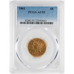 1861 $5 Liberty Head Half Eagle Gold Coin PCGS AU55
