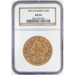 1873-S Closed 3 $20 Liberty Head Double Eagle Gold Coin NGC AU55