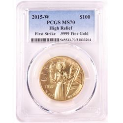 2015-W $100 American Liberty High Relief Gold Coin PCGS MS70