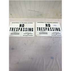 2 NO TRESPASSING SIGNS - NOS