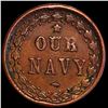Image 2 : 1864 "Our Navy" Civil War Token ABOUT UNC