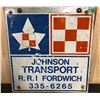 Image 1 : PURINA - JOHNSON TRANSPORT SIGN - 18" X 19"
