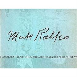 Mark Rothko: Notes on Rothko's Surrealist Years #978309