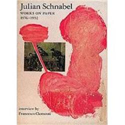 Julian Schnabel: Works on Paper 1976-1992 #978325