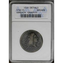 	1793 1C Wreath Cent--Vine and Bars, Graffiti--ANACS. V 1793