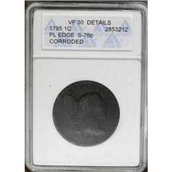 	1795 1C Plain Edge--Corroded--ANACS. VF30 Details. S-7 1795