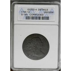 	1799 1C --Corroded--ANACS. Good 4 Details. S-189, B-3, 1799