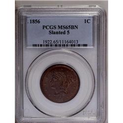 	1856 1C Slanted 5 MS65 Brown PCGS. N-16, R.2. The earl 1856