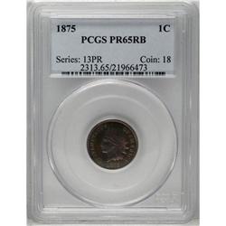 	1875 1C PR65 Red and Brown PCGS. This is a sharply str 1875