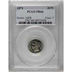 	1871 3CN PR66 PCGS. A fully brilliant light gray proof 1871