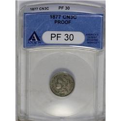 	1877 3CN PR30 ANACS. This and the proof 1865 are the k 1877