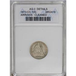 	1873-CC 10C Arrows--Cleaned--ANACS. AG3 Details. The d 1873-CC