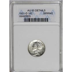 	1921-D 10C --Whizzed--ANACS. AU55 Details. A bright, bo 1921-D