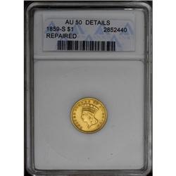 	1859-S G$1 --Repaired--ANACS. AU50 Details. A mechanica 1859-S