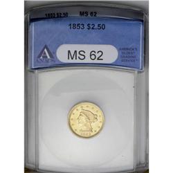 	1853 $2 1/2 MS62 ANACS. This pretty greenish-gold exam 1853