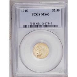 	1915 $2 1/2 MS63 PCGS. A tad soft on the obverse stars 1915