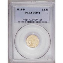 	1925-D $2 1/2 MS64 PCGS. Crisply struck for the type, 1925-D