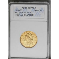 	1834 $5 Plain 4--Tooled, Cleaned--ANACS. AU55 Details. 1834
