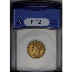 	1872-CC $5 Fine 12 ANACS. A rare issue, despite the mi 1872-CC