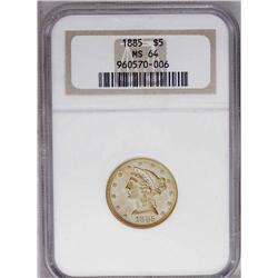 	1885 $5 MS64 NGC. The uniformly frosted features are o 1885