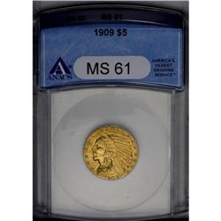 	1909 $5 MS61 ANACS. The deep yellow-gold luster is sli 1909