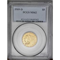 	1909-D $5 MS62 PCGS. Bright golden color with some pin 1909-D