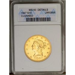 	1847 $10 --Cleaned--ANACS. MS60 Details. Bright yellow- 1847