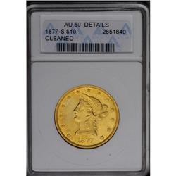 	1877-S $10 --Cleaned--ANACS. AU50 Details. A hairlined 1877-S