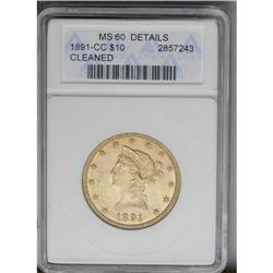 	1891-CC $10 --Cleaned--ANACS. MS60 Details. This popula 1891-CC