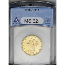 	1906-D $10 MS62 ANACS. The only softness apparent on t 1906-D