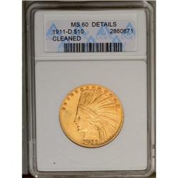	1911-D $10 --Cleaned--ANACS. MS60 Details. A lightly cl 1911-D