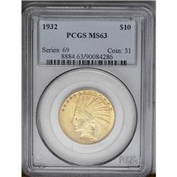 	1932 $10 MS63 PCGS. Bright and lustrous, with a two-to 1932