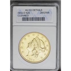 	1852-O $20 --Cleaned--ANACS. AU53 Details. The left fie 1852-O
