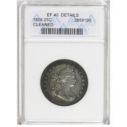 	1806 25C --Cleaned--ANACS. XF40 Details. 1806