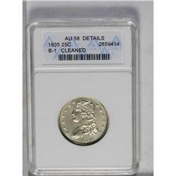 	1835 25C --Cleaned--ANACS. AU58 Details. B-1, R.1. A le 1835