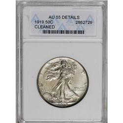 	1919 50C --Cleaned--ANACS. AU55 Details. The right obve 1919