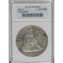 	1853 S$1 --Cleaned--ANACS. AU55 Details. A sharp No Mot 1853