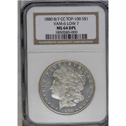 	1880-CC S$1 8 Over Low 7 MS64 Deep Mirror Prooflike NG 1880-CC
