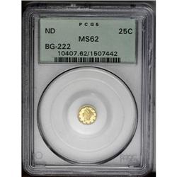 	Undated 25C Liberty Round 25 Cents, BG-222, R.2, MS62 Undated