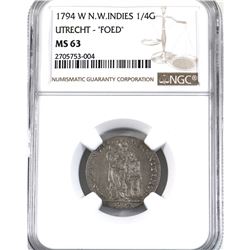 North West Indies 1794-W 1/4G, Utrecht-"FOED" NGC Certified MS-63. Well stuck with great details.