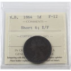 New Brunswick 1-cent 1864 Short 6; E/F ICCS Certified F-12.