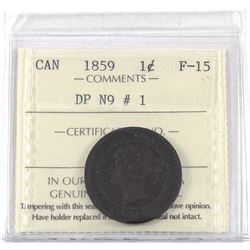 1-cent 1859 DP N9 #1 ICCS Certified F-15 *Scarce Variety type*