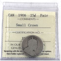 25-cent 1906 Small Crown ICCS Certified Fair. Scarce variety!