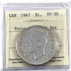 Silver $1 1947 Pointed 7 with Dot ICCS Certified VF-30