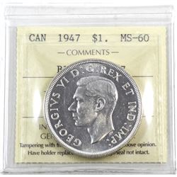 Silver $1 1947 Blunt 7, 7/7 ICCS Certified MS-60. Bright coin great details for the grade level.