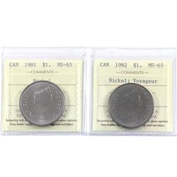 Nickel $1 1981 & 1982 Voyageur both ICCS Certified MS-65.